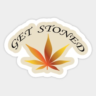 Get stoned 2 Sticker